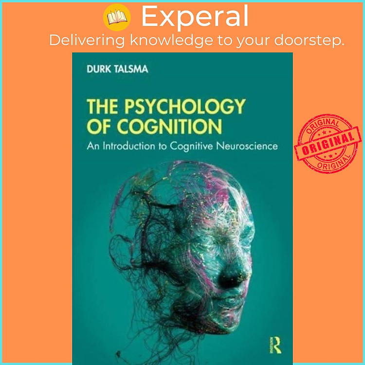 Sách - The Psychology of Cognition - An Introduction to Cognitive Neuroscience by Durk Talsma (UK edition, paperback)