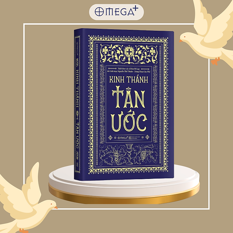 Kinh Thánh: Tân Ước + Cựu Ước (LM. Nguyễn Thế Thuấn)
