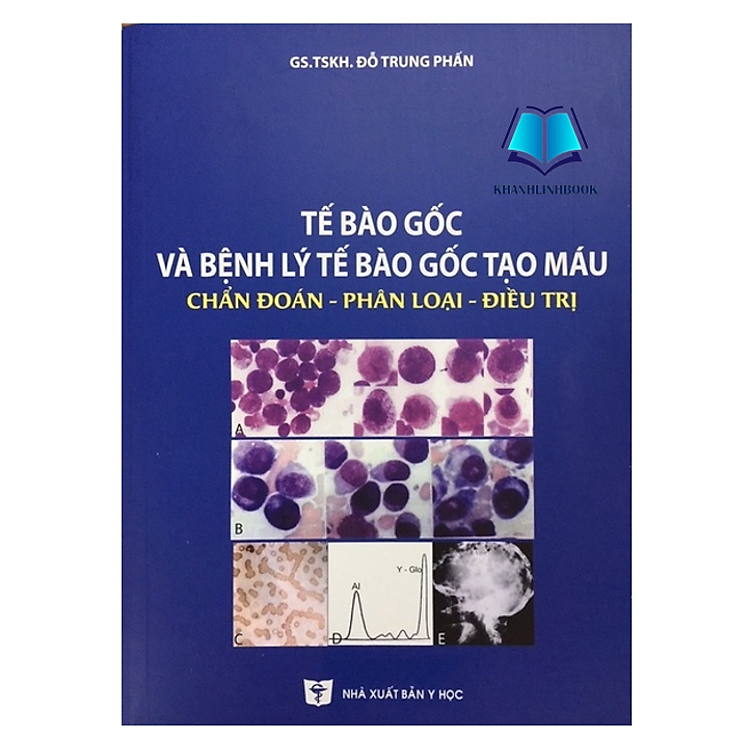 Sách - Tế bào gốc và bệnh lý tế bào gốc tạo máu (Y)