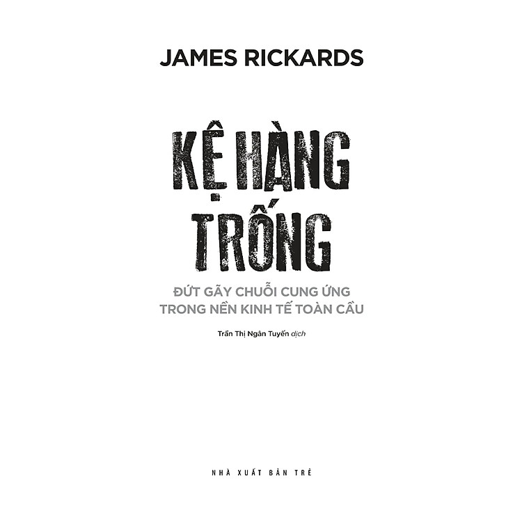 Kệ Hàng Trống - Đứt Gãy Chuỗi Cung Ứng Trong Nền Kinh Tế Toàn Cầu (TRE) - Ảnh 3