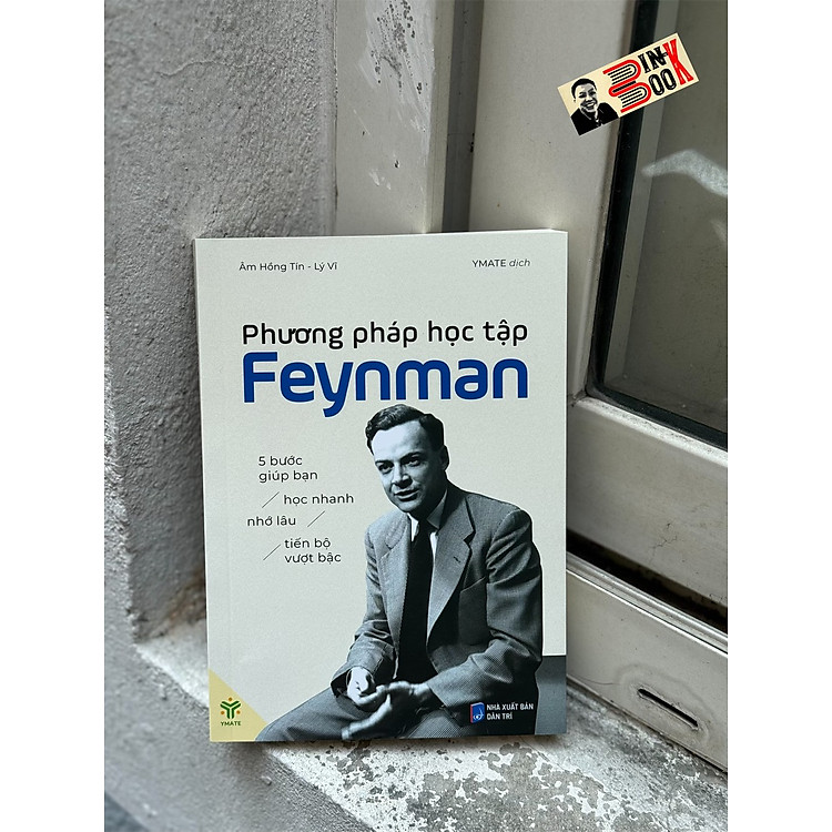 PHƯƠNG PHÁP HỌC TẬP FEYNMAN: 5 BƯỚC GIÚP BẠN HỌC NHANH, NHỚ LÂU, TIẾN BỘ VƯỢT BẬC