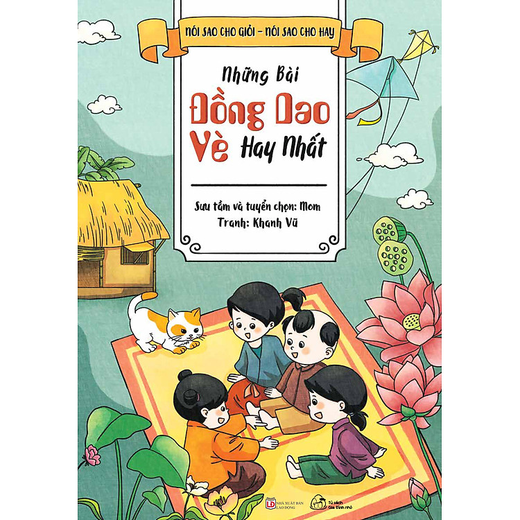 Đồng Dao – Nói Sao Cho Giỏi, Nói Sao Cho Hay Nhất