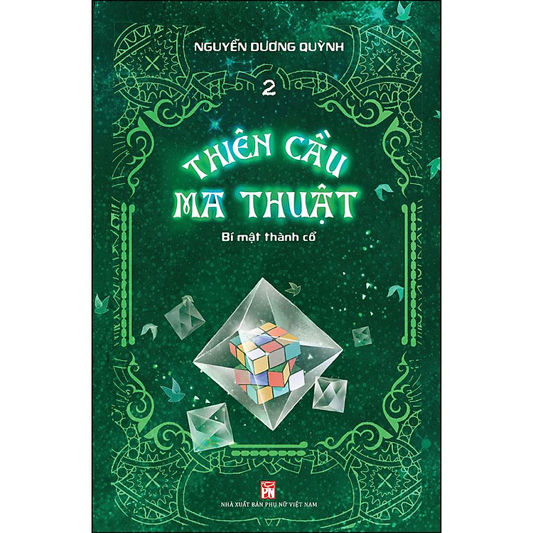 Thiên Cầu Ma Thuật Tập 2 – Bí Mật Thành Cổ