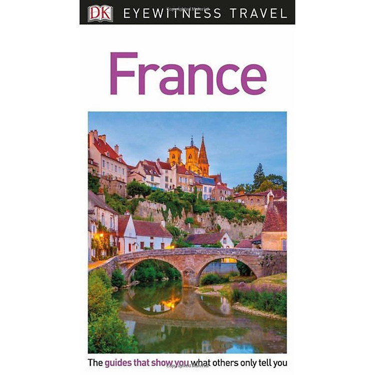 Sách DK Eyewitness Travel Guide France
