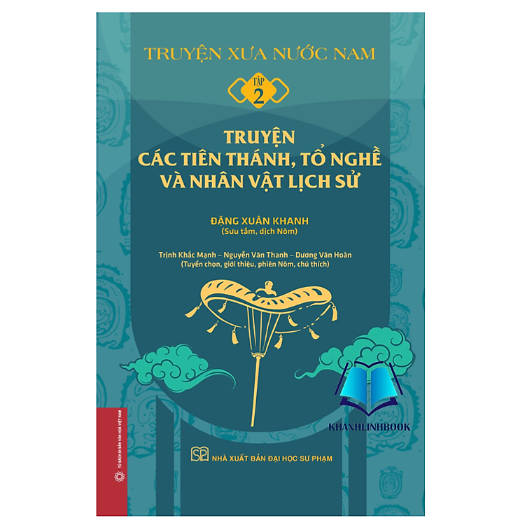 Sách - Truyện xưa nước Nam - tập 2 - Truyện các tiên thánh, tổ nghề và nhân vật lịch sử (bìa mềm)