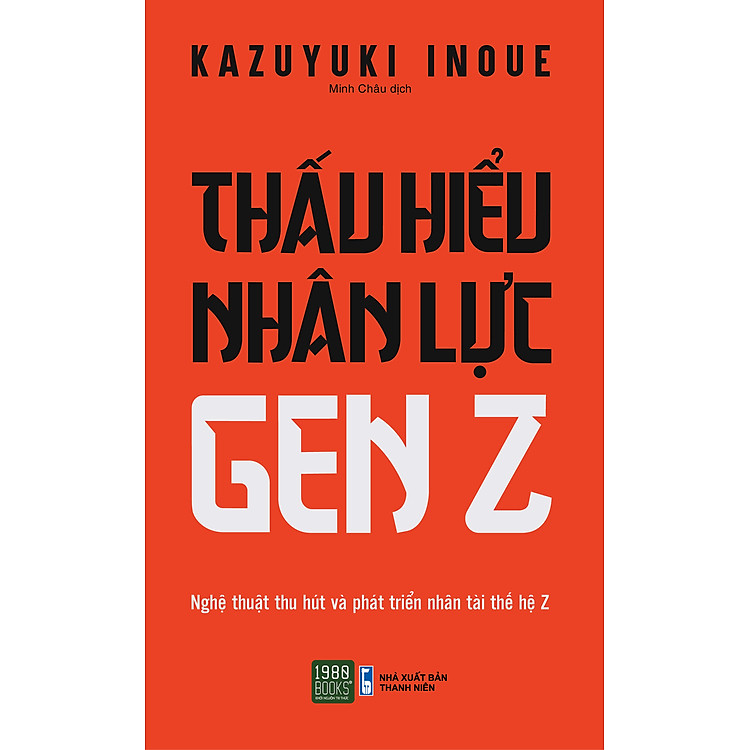 Thấu Hiểu Nhân Lực GenZ - Ảnh 2