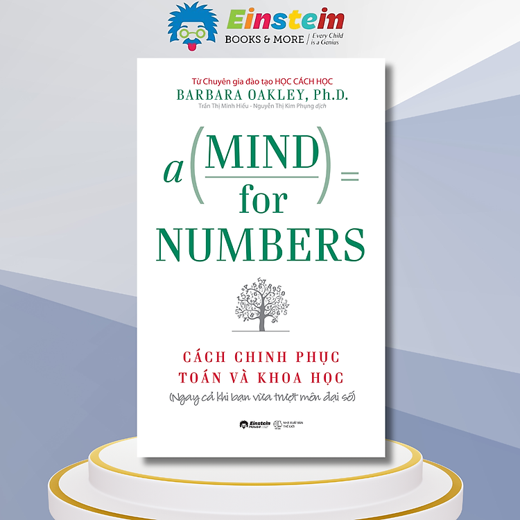 Cách Chinh Phục Toán Và Khoa Học – A Mind For Numbers (Tái Bản 2022)