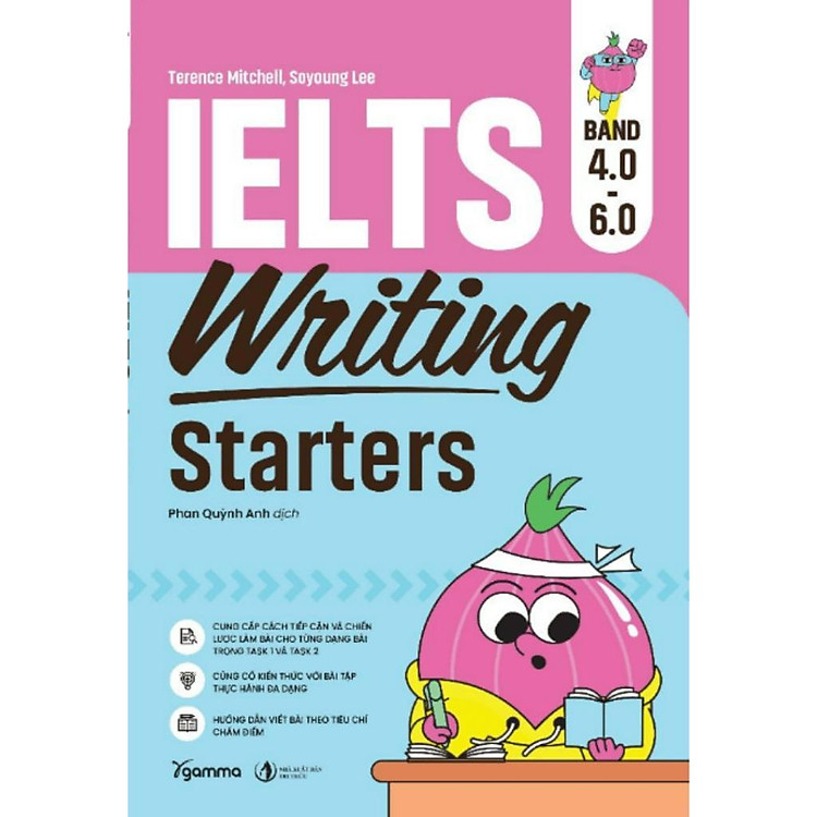 IELTS Writing Starters band 4.0 – 6.0 Luyện Viết IELTS Từ Cơ Bản Đến Band 6.0 – Dành Cho Người Mới Bắt Đầu - Ảnh 2