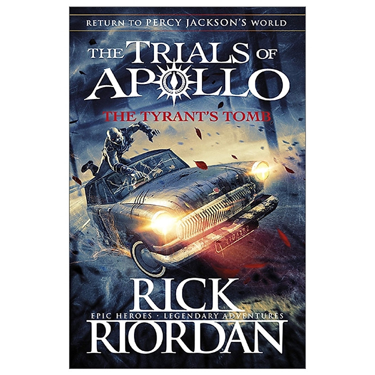 The Tyrant’s Tomb (The Trials of Apollo Book 4)