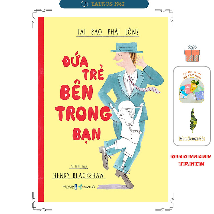 Đứa trẻ bên trong bạn – Tại sao phải lớn? (Henry Blackshaw)