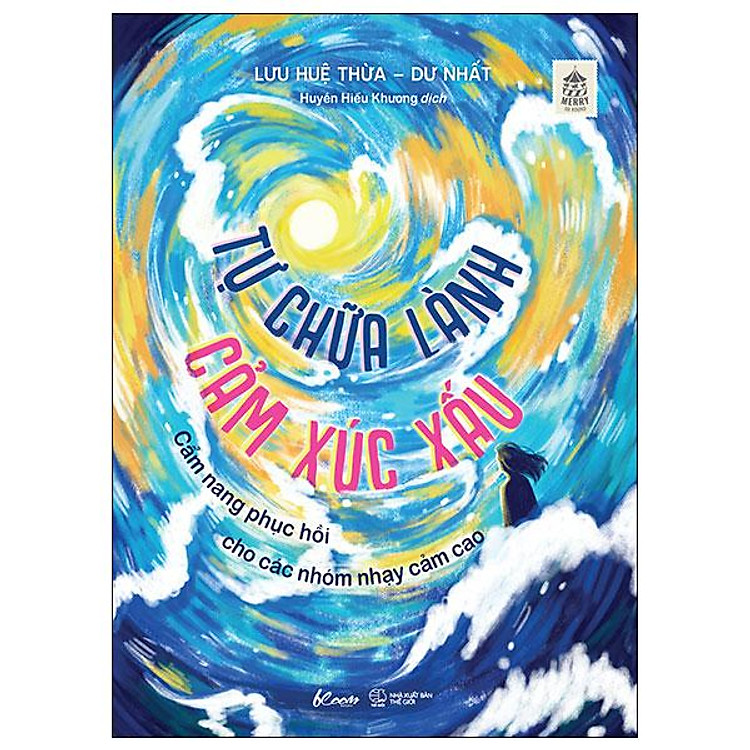 Tự Chữa Lành Cảm Xúc Xấu