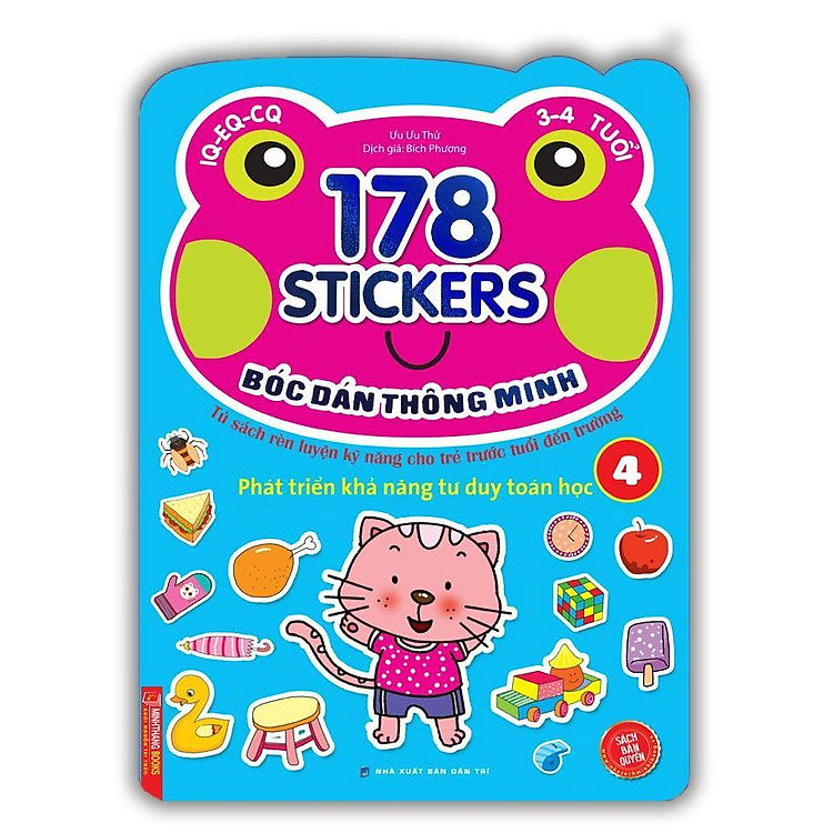 178 Sticker – Bóc Dán Thông Minh Phát Triển Khả Năng Tư Duy Toán Học IQ EQ CQ 3-4 Tuổi (Tập 4)