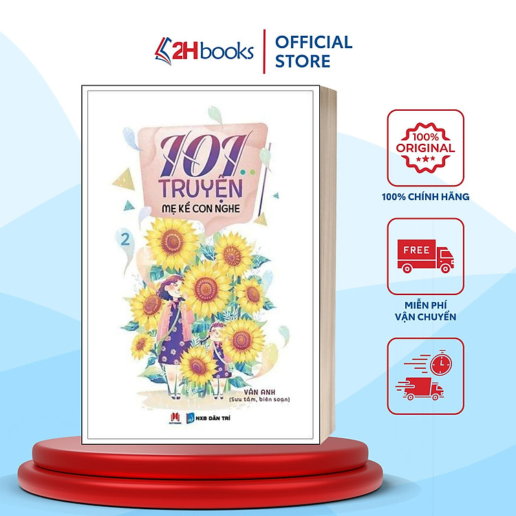 101 Truyện Mẹ Kể Con Nghe (Tập 2)(Tái bản lần 3: 2023)
