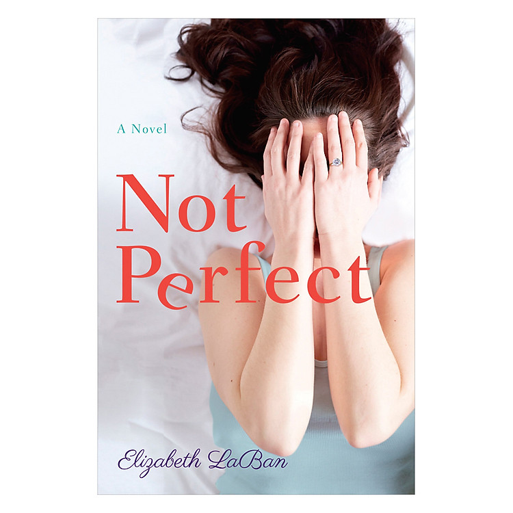 Sách Not Perfect: A Novel