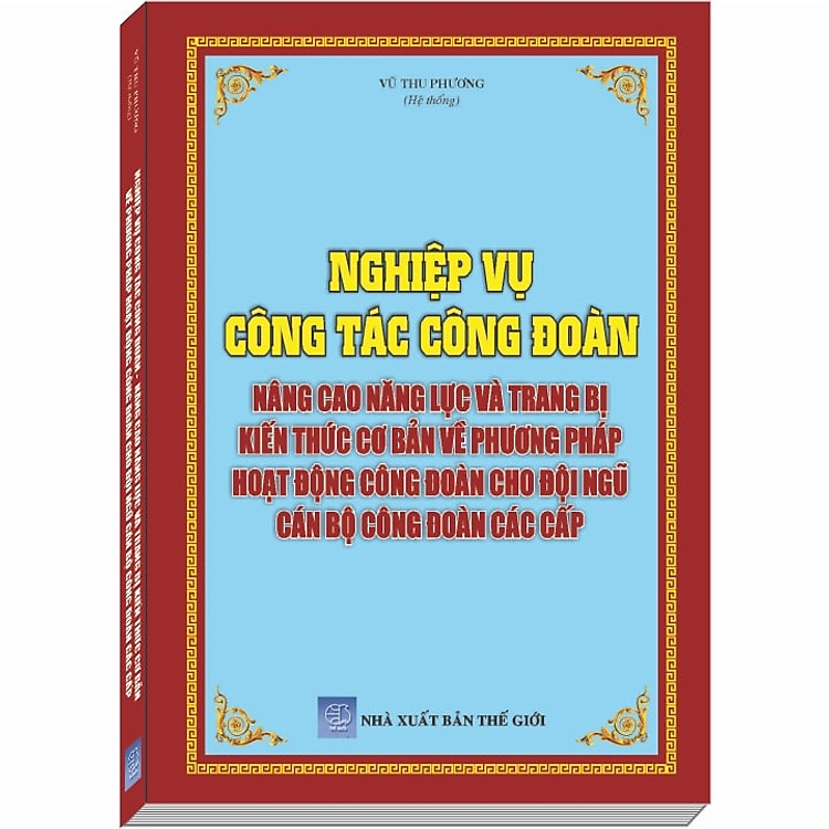 Tìm Hiểu Nghiệp Vụ Công Tác Công Đoàn