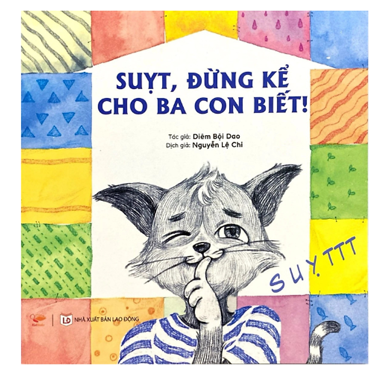 Suỵt Đừng Kể Cho Ba Con Biết (CB)