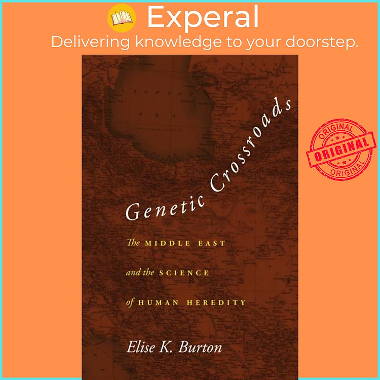 Sách - Genetic Crossroads - The Middle East and the Science of Human Heredity by e K. Burton (UK edition, paperback)
