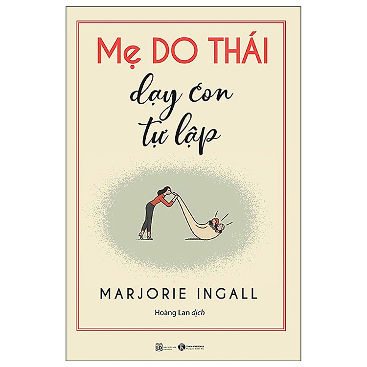 MẸ DO THÁI DẠY CON TỰ LẬP