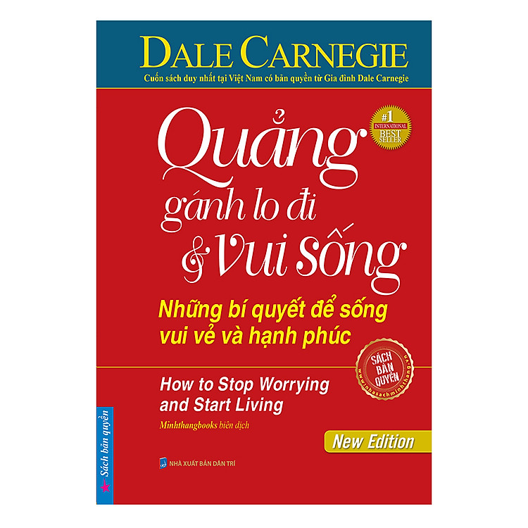 Sách Quẳng Gánh Lo Đi Và Vui Sống - Những Bí Quyết Để Sống Vui Vẻ Và Hạnh Phúc (Bìa Cứng)