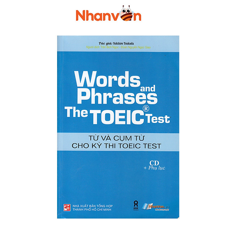 Words And Phrases The Toeic Test – Từ Và Cụm Từ Cho Kỳ Thi Toeic Test (Có CD)