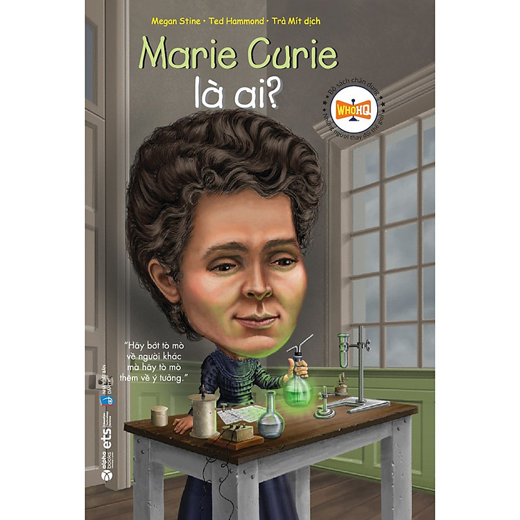 Chân Dung – Marie Curie Là Ai