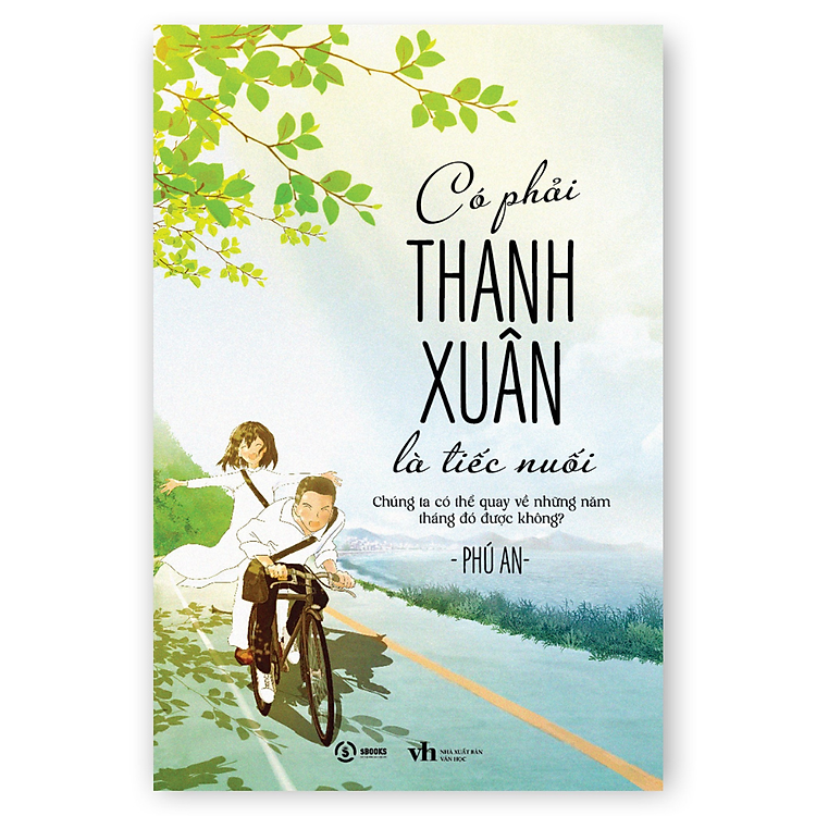 Có Phải Thanh Xuân Là Tiếc Nuối