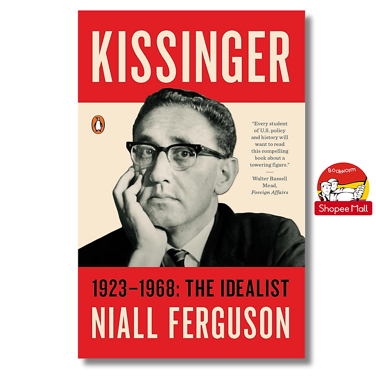 Kissinger: 1923-1968: The Idealist
