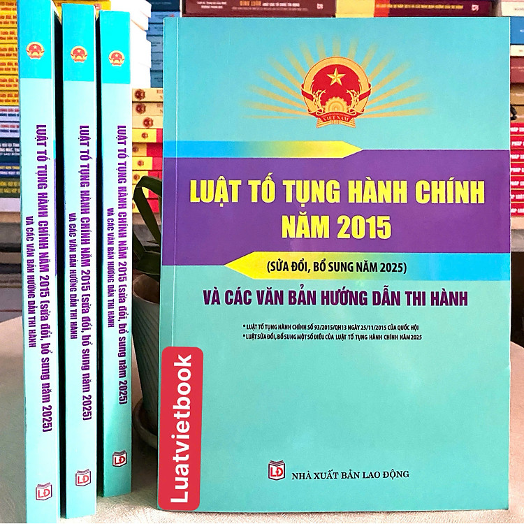 Luật Tố Tụng Hành Chính Năm 2015 (Sửa đổi, bổ sung năm 2025)