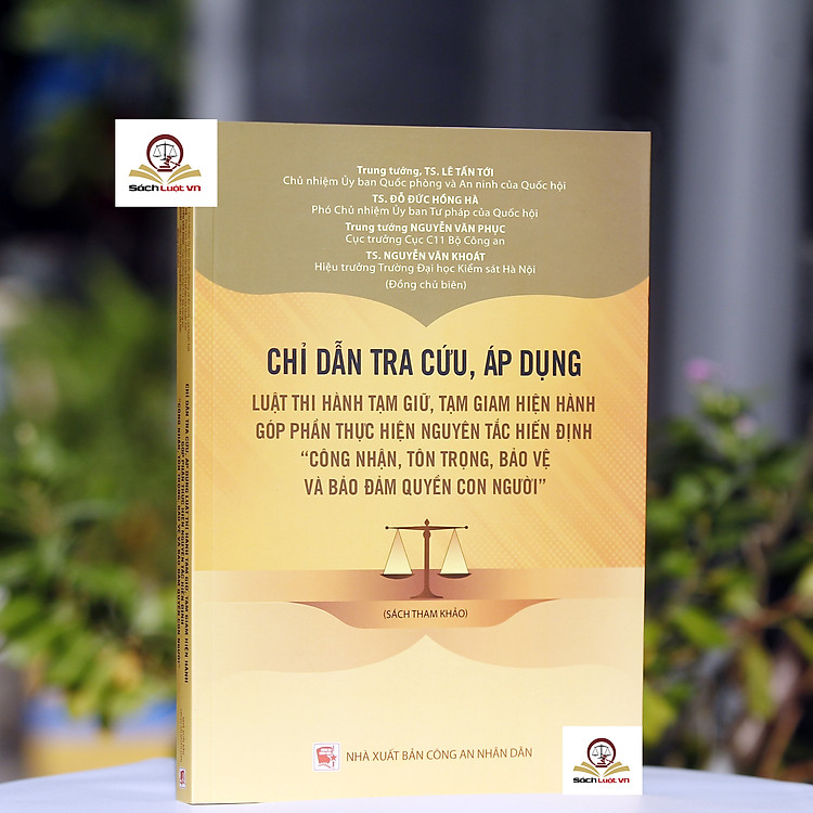 Chỉ dẫn tra cứu, áp dụng luật thi hành tạm giữ, tạm giam hiện hành