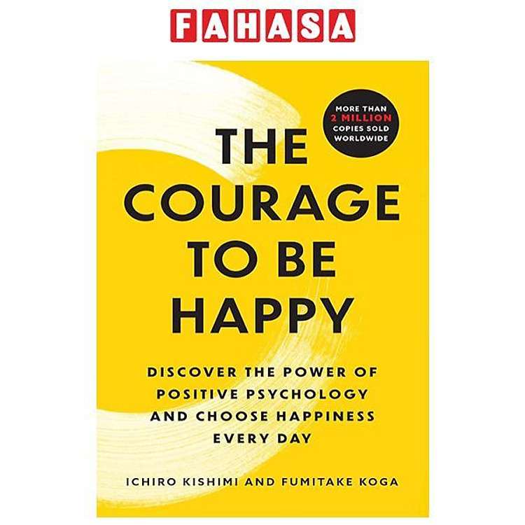 The Courage To Be Happy