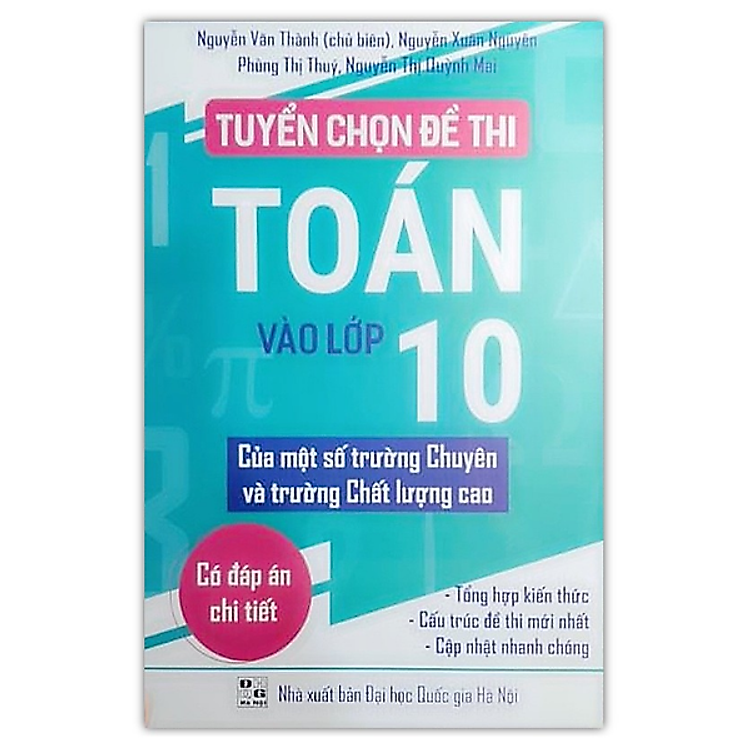 Sách - Tuyển chọn đề thi toán vào lớp 10 của một số trường chuyên và trường chất lượng cao