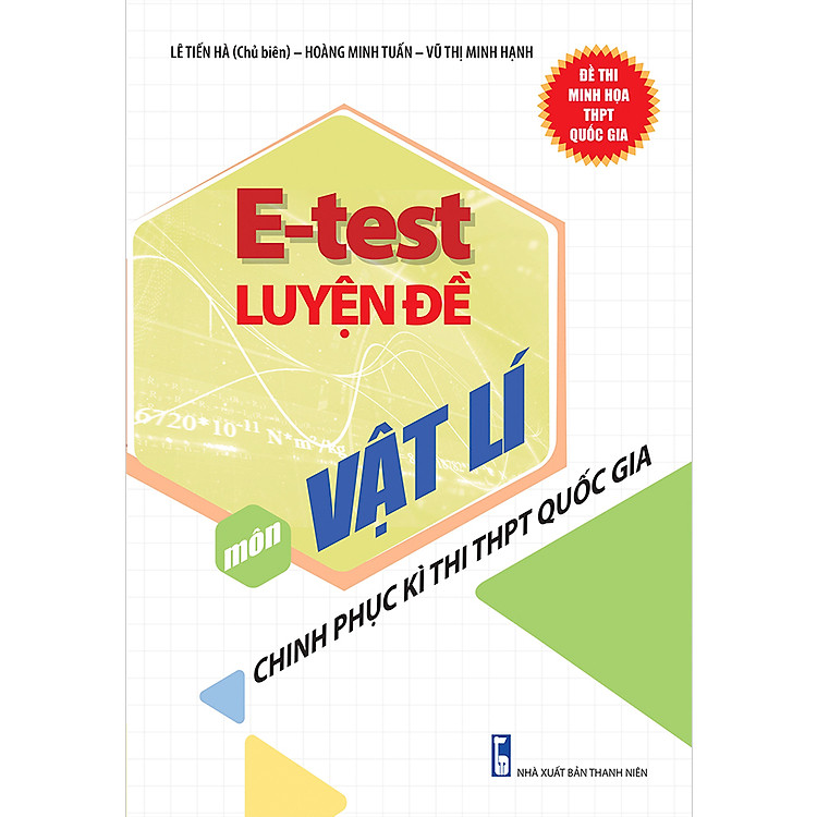 E – Test Luyện Đề Chinh Phục Kì Thi THPT Quốc Gia Môn Vật Lí