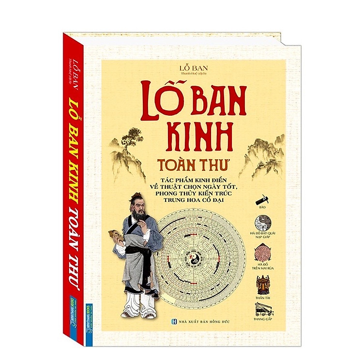 Sách - Lỗ Ban Kinh toàn thư (Tác phẩm kinh điển về thuật chọn ngày tốt, phong thuỷ kiến trúc Trung Hoa cổ đại)(bìa cứng)