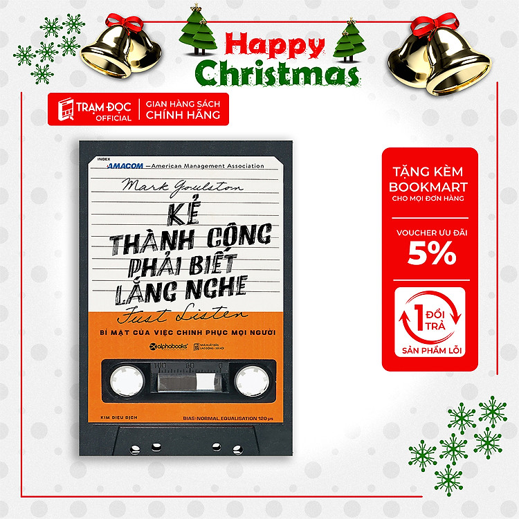 Kẻ Thành Công Phải Biết Lắng Nghe – Tái bản mới nhất