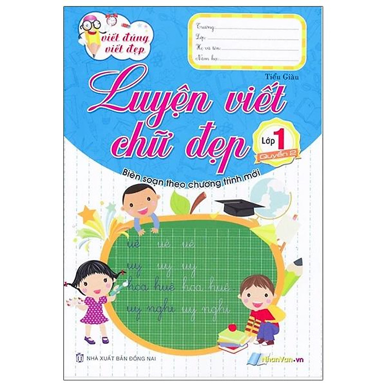 Viết Đúng Viết Đẹp – Luyện Viết Chữ Đẹp – Lớp 1 (Quyển 2)