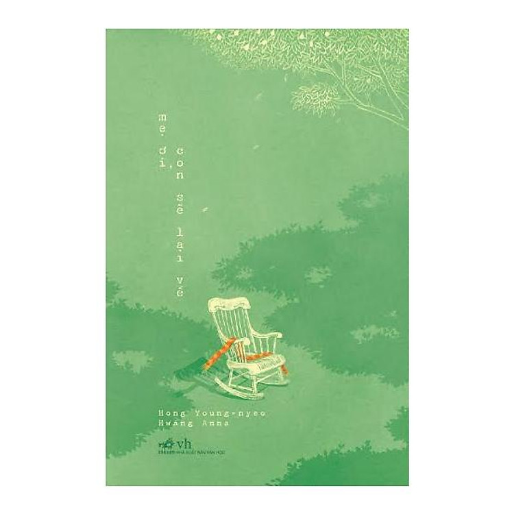 Sách Mẹ Ơi Con Sẽ Lại Về (Tái Bản)