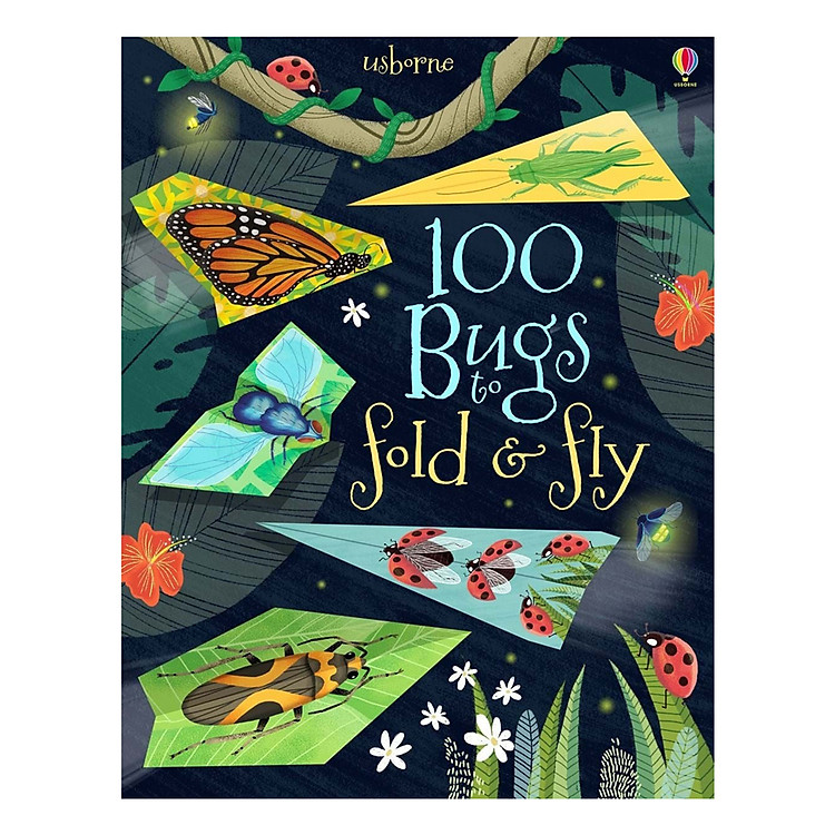 Sách Usborne 100 Bugs to Fold and Fly