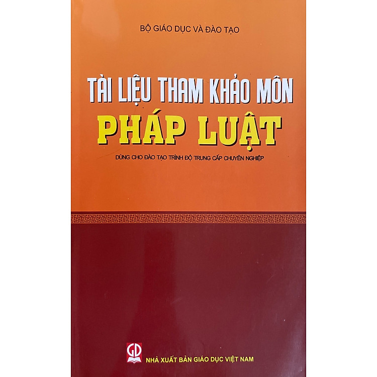 Tài liệu thảm khảo môn pháp luật dùng cho đào tạo trình độ trung cấp chuyên nghiệp