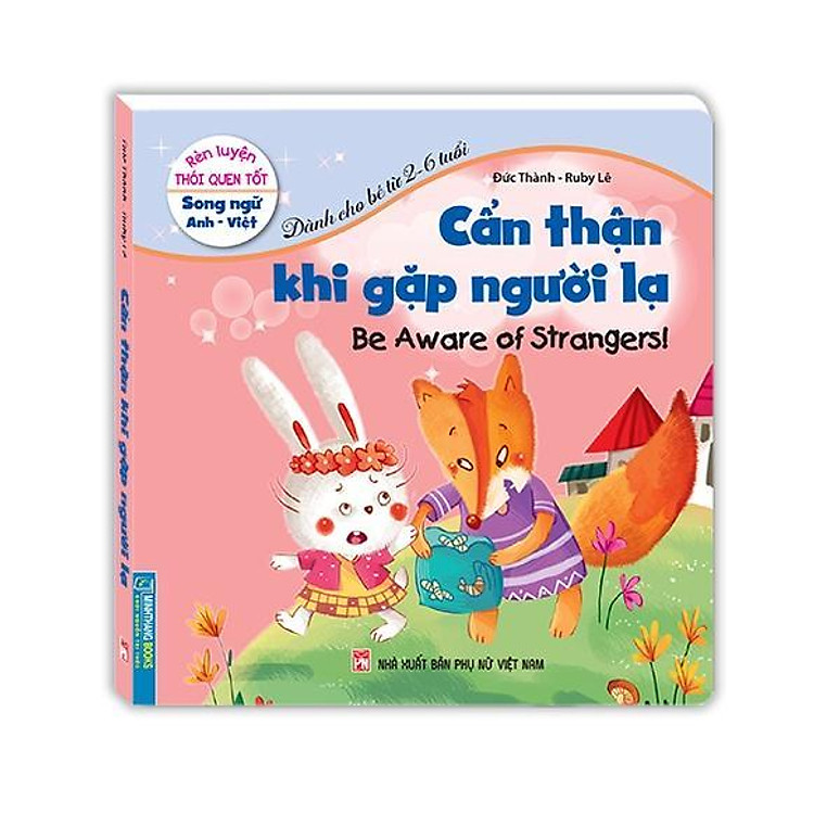 Rèn Luyện Thói Quen Tốt – Cần Thận Khi Gặp Người Lạ – Song Ngữ Anh Việt
