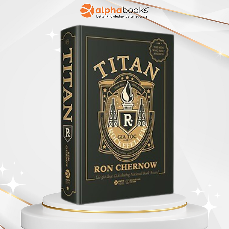 Combo/Lẻ Những Nhà Tài Phiệt Kiến Tạo Nước Mỹ: Titan - Gia Tộc Rockefeller + Gia Tộc Morgan + Kochland - Đế Chế Koch + Vanderbilt - Tài Phiệt Đầu Tiên Của Nước Mỹ