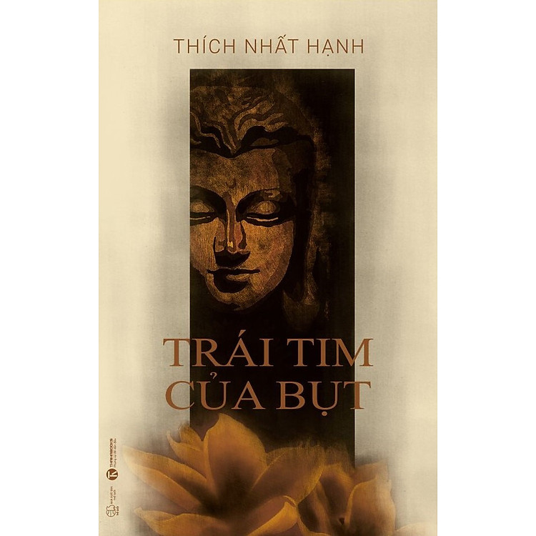 Trái Tim Của Bụt – Thích Nhất Hạnh