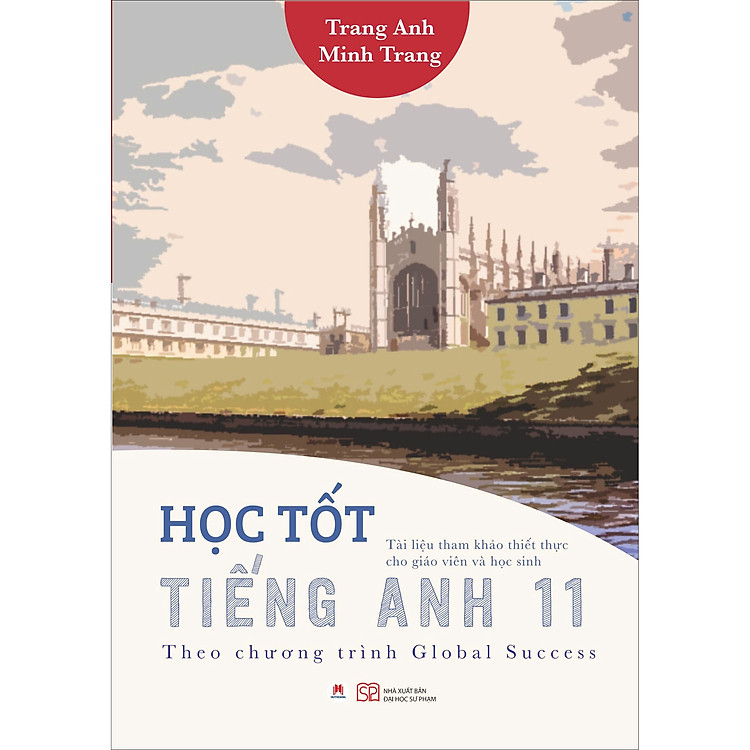 Sách Học Tốt Tiếng Anh 11 - Theo chương trình Global Success