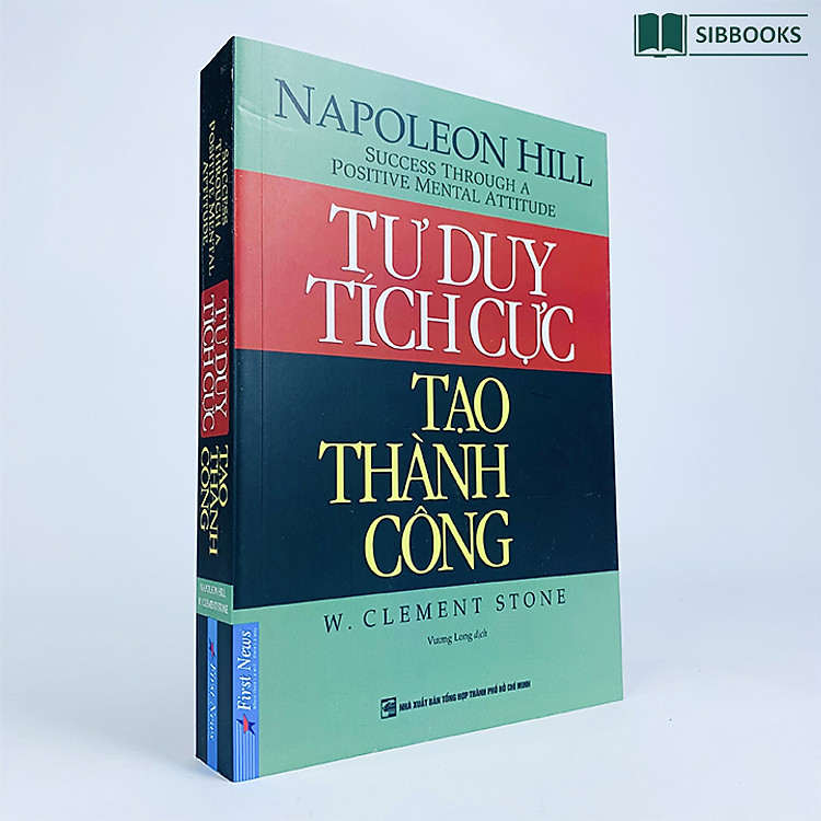 Tư Duy Tích Cực Tạo Thành Công – Đập Tan Mọi Vướng Bận Tinh Thần