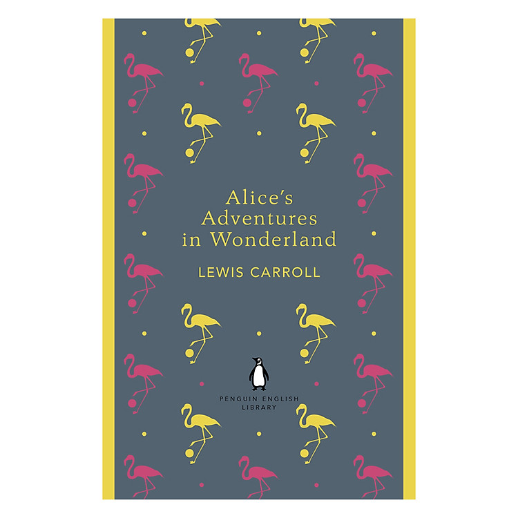 Sách Penguin English Library: Alice's Adventures In Wonderland