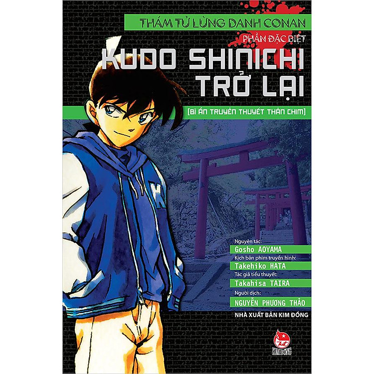 Thám Tử Lừng Danh Conan - Kudo Shinichi Trở Lại - Bí Ẩn Truyền Thuyết Thần Chim (Tiểu thuyết)