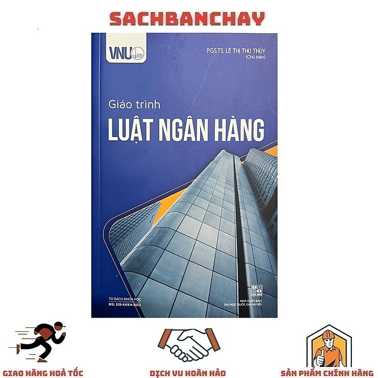 Giáo Trình Luật Ngân Hàng – PGS.TS. Lê Thị Thu Thủy