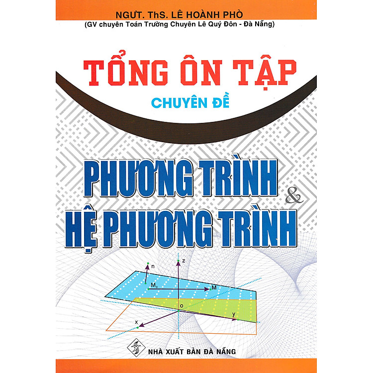Tổng Ôn Tập Chuyên Đề Phương Trình Và Hệ Phương Trình