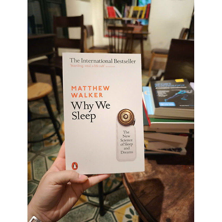 Why We Sleep: The New Science of Sleep and Dreams - Ảnh 3