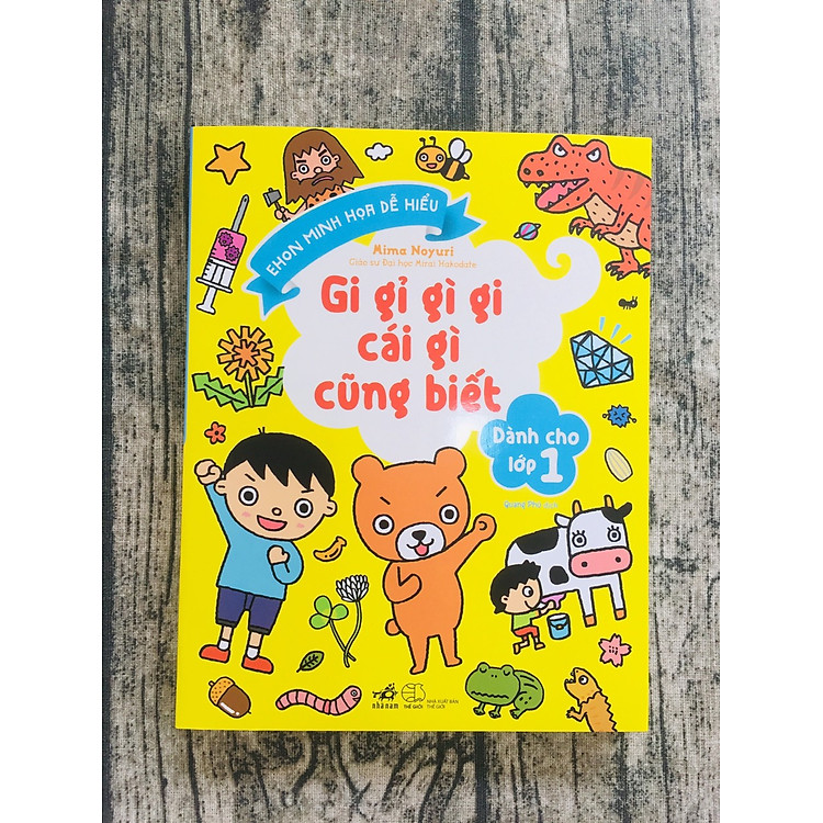 Gi Gỉ Gì Gi Cái Gì Cũng Biết - Dành Cho Lớp 1