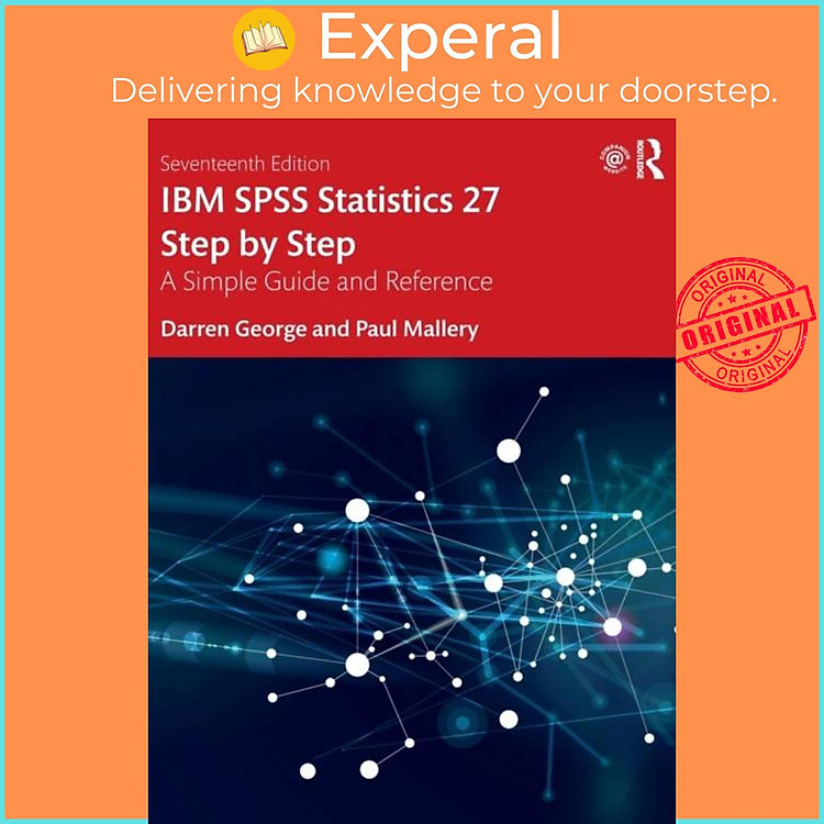 Sách - IBM SPSS Statistics 27 Step by Step - A Simple Guide and Reference by Paul Mallery (UK edition, paperback)